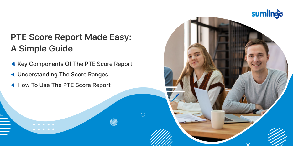 PTE Score Report Made Easy