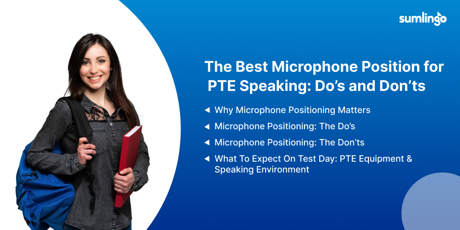 The Best Microphone Position for PTE Speaking